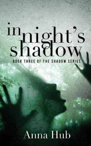 Buch In Night's Shadow Anna Hub