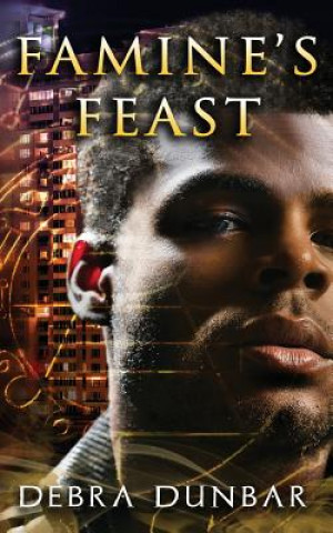 Boek Famine's Feast Debra Dunbar