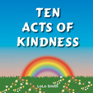 Book Ten Acts of Kindness MS Lolo Smith