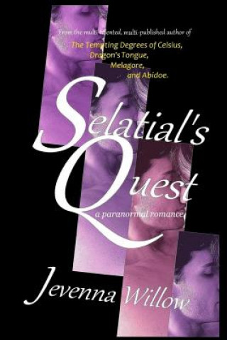 Knjiga Selatial's Quest Jevenna Willow