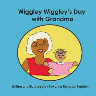 Carte Wiggly Wiggley's Day with Grandma Tuwanna Renarda Rudolph