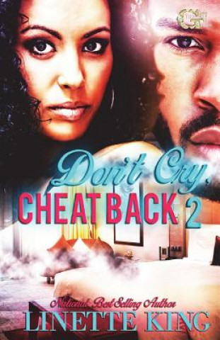 Livre Don't cry, cheat back 2 Linette King