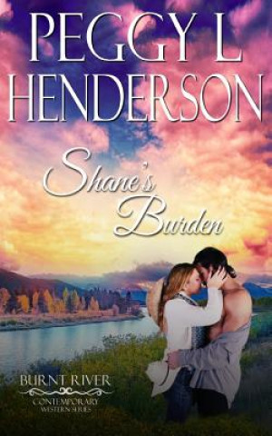 Kniha Shane's Burden Peggy L Henderson