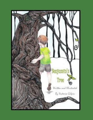 Knjiga Benjamin's Tree Victoria Gilpin