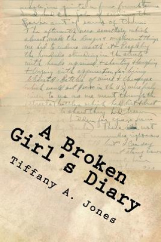 Kniha A Broken Girl's Diary Tiffany a Jones