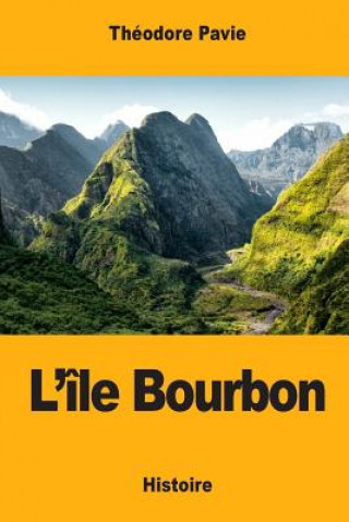 Knjiga L'île Bourbon Theodore Pavie