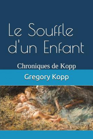 Kniha Souffle d'un Enfant Annette Czech Kopp