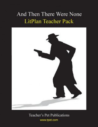 Kniha Litplan Teacher Pack: And Then There Were None Susan R Woodward