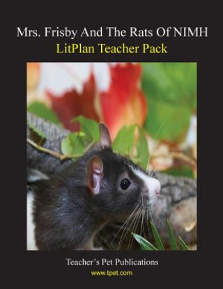 Książka Litplan Teacher Pack: Mrs. Frisby and the Rats of NIMH Maggie Magno