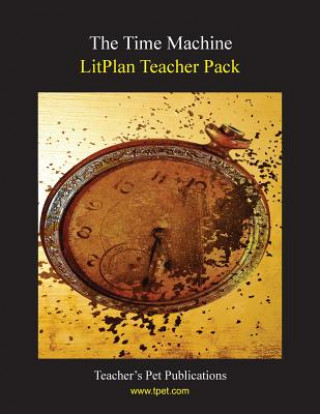 Książka Litplan Teacher Pack: The Time Machine Susan R Woodward