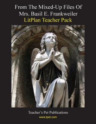 Könyv Litplan Teacher Pack: From the Mixed-Up Files of Mrs. Basil E. Frankweiler Catherine Caldwell
