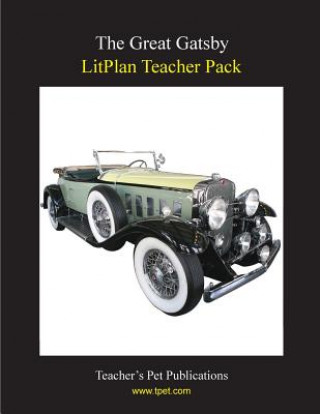 Kniha Litplan Teacher Pack: The Great Gatsby Mary B Collins