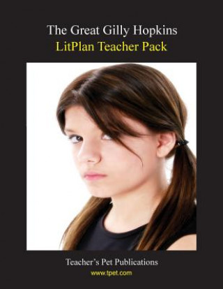 Kniha Litplan Teacher Pack: The Great Gilly Hopkins Janine H Sherman