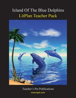 Kniha Litplan Teacher Pack: Island of the Blue Dolphins Janine H Sherman