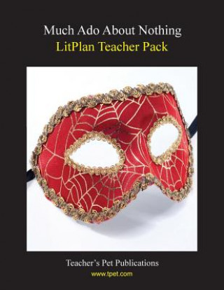 Kniha Litplan Teacher Pack: Much ADO about Nothing Susan R Woodward