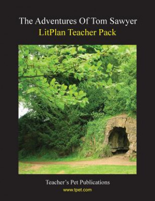 Carte Litplan Teacher Pack: The Adventures of Tom Sawyer Mary B Collins