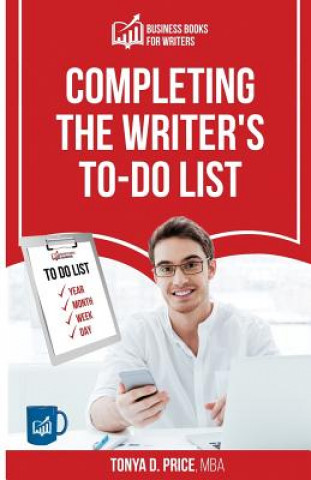 Книга Completing The Writer's To-Do List Tonya D Price