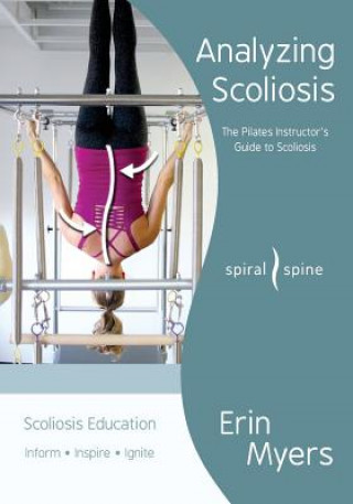 Kniha Analyzing Scoliosis Erin Myers