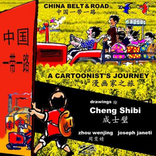 Könyv China Belt & Road: A Cartoonist's Journey: Chinese-English Bilingual Joseph Janeti
