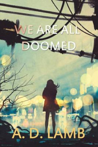 Książka We're All Doomed: (episode 3 Apparent Magnitude ) Aaron Lamb