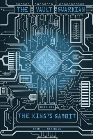 Knjiga The King's Gambit Thom L Matthews