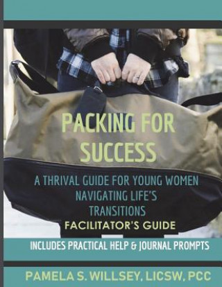 Buch Packing For Success Facilitator's Guide Pamela Willsey