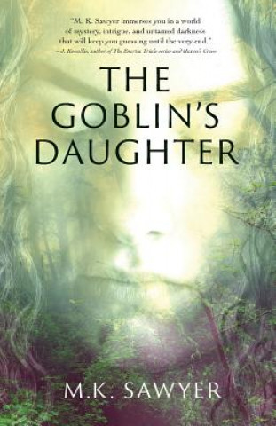 Carte The Goblin's Daughter M S Sawyer