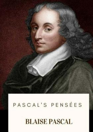 Könyv Pascal's Pensees Blaise Pascal