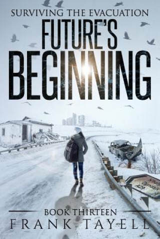 Book SURVIVING THE EVACUATION, BOOK 13 Frank Tayell