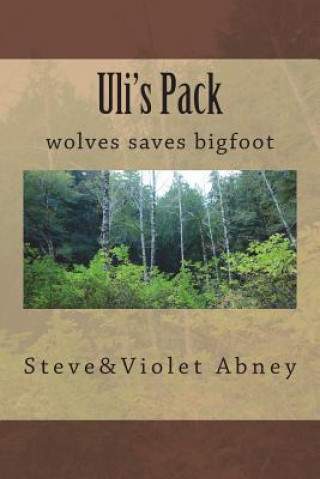 Knjiga Uli's Pack Steve Abney