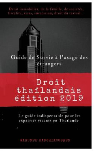 Kniha Guide de Survie ? l'usage des étrangers: Droit tha?landais édition 2019 Warunee Kadchiangsaen