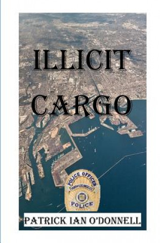 Boek Illicit Cargo Patrick Ian O'Donnell