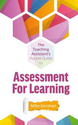 Kniha The Teaching Assistant's Pocket Guide to Assessment for Learning Mike Gershon