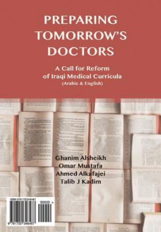 Carte Preparing Tomorrow's Doctors: : A Call for Reform of Iraqi Medical Curricula (Arabic and English) Ghanim Alsheikh
