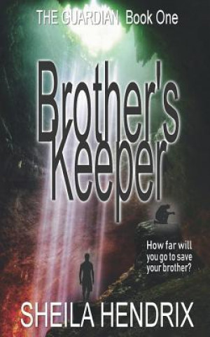Carte Brother's Keeper Sheila Hendrix