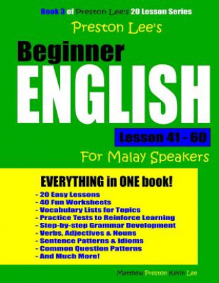Knjiga Preston Lee's Beginner English Lesson 41 - 60 For Malay Speakers Matthew Preston
