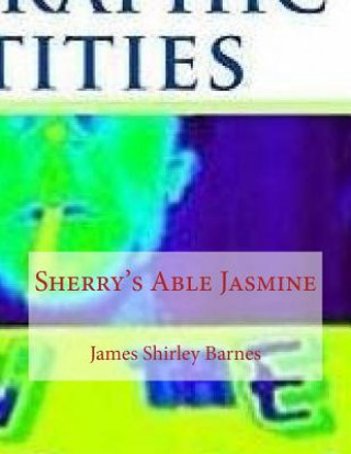 Книга Sherry's Able Jasmine James Shirley Barnes