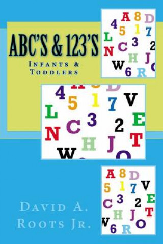 Книга ABC's & 123's David a Roots Jr