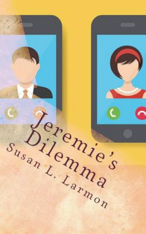 Kniha Jeremie's Dilemma Susan L Larmon
