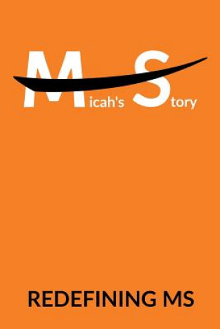 Kniha Micah's Story: Redefining MS Micah Love