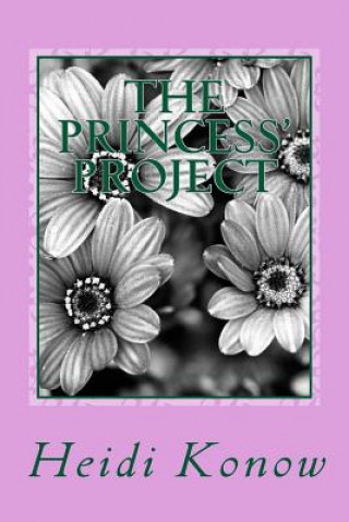 Knjiga The Princess' Project Heidi Konow