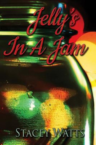 Knjiga Jelly's In a Jam Stacey Watts