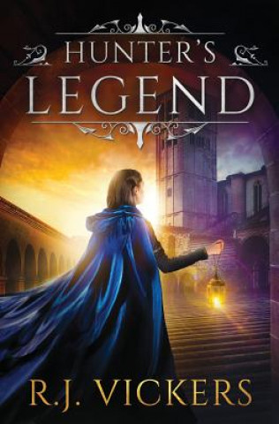 Kniha Hunter's Legend: A Baylore High Fantasy R J Vickers