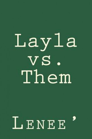 Book Layla vs Them Lenee'