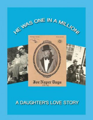 Knjiga He Was One in a Million!: A Daughter's Love Story Judy Vonda