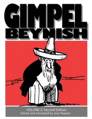 Carte Gimpel Beynish Volume 2 2nd Edition: Sam Zagat's Yiddish Cartoons from Di Warheit Sam Zagat