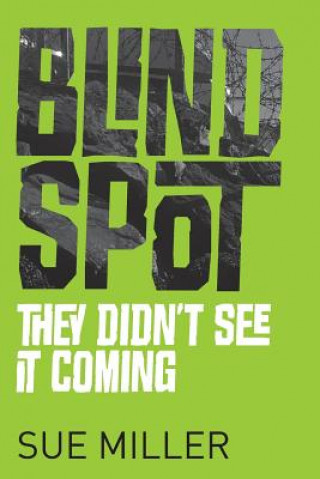 Libro Blind Spot: They Didn't See It Coming Sue Miller