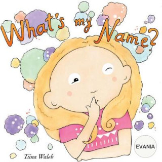 Carte What's my name? EVANIA Tiina Walsh