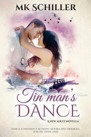 Kniha Tin Man's Dance Mk Schiller