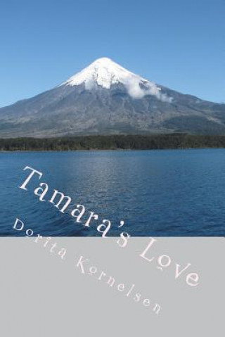 Kniha Tamara's Love Dorita Lynn Kornelsen